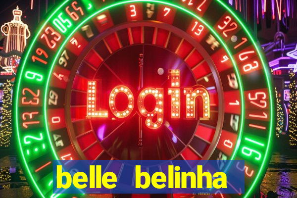 belle belinha privacy nudes